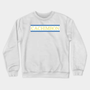 Cachimbon - Funny Salvadoran Design Crewneck Sweatshirt